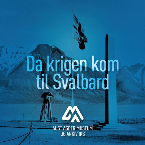 13. Da krigen kom til Svalbard