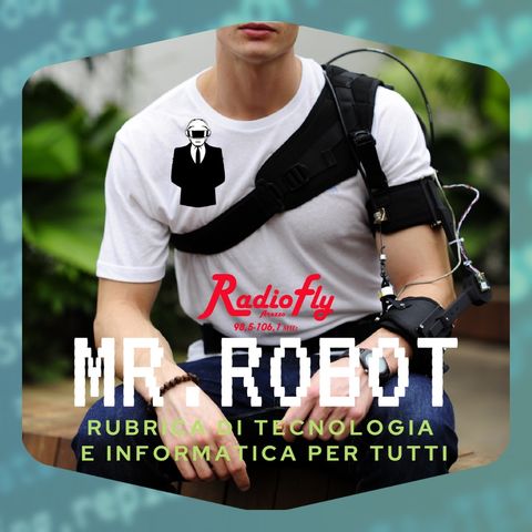 "Mr. Robot" a cura di Leonardo Cappello | Esoscheletri e dispositivi indossabili