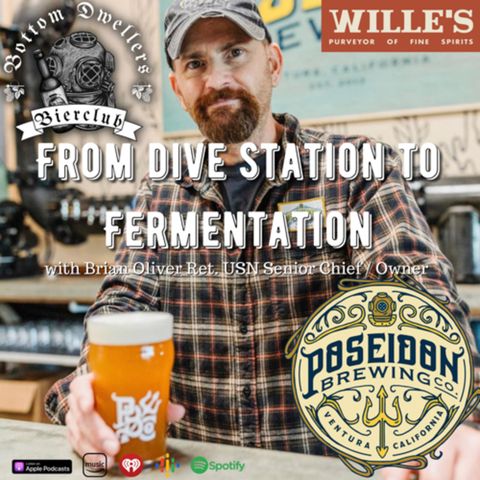 Poseidon Brewing Co. “From Dive Station to Fermentation!” With Brian, Ret. USN Senior Chief/ Owner