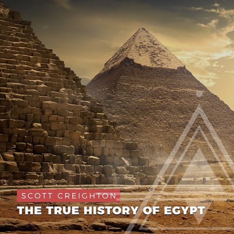 S01E05 - Scott Creighton // The True History of Egypt and the Secret Chamber of Osiris
