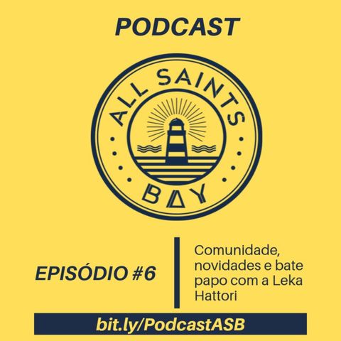 Podcast All Saints Bay #6