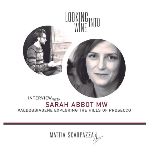 Spotlight on Prosecco Superiore Valdobbiadene with Sarah Abbott MW