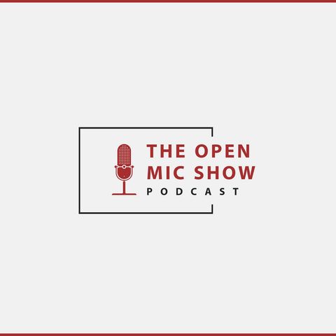 The Open Mic Show Episode 2