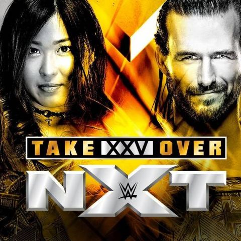 TV Party Tonight: NXT Takeover XXV Review