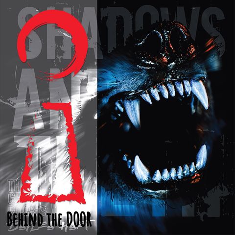S2 - Behind the Door: Shadows and Teeth