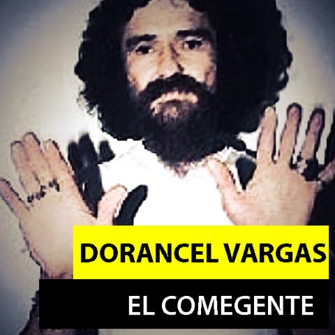 DORANCEL VARGAS GOMEZ | EL COMEGENTE DE VENEZUELA