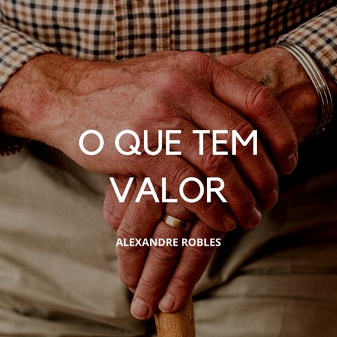 O QUE TEM VALOR 7 - COISAS SIMPLES