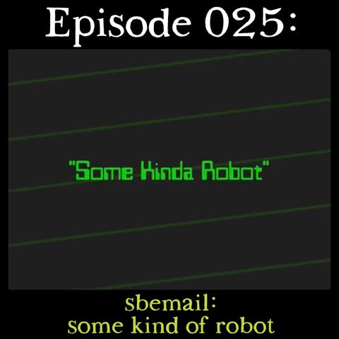 025: sbemail: some kind of robot