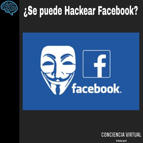 ¿Se puede Hackear Facebook?