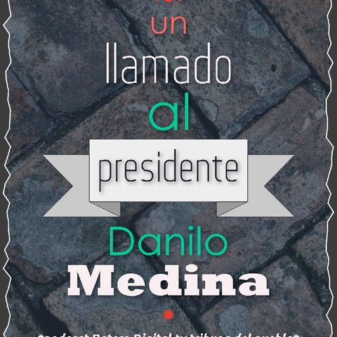 Frente Al Poder Hace Un Llamado Al Presidente Danilo Medina Por El Coronavirus