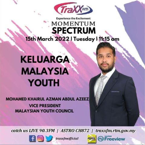 Spectrum : Keluarga Malaysia Youth | Tuesday 15th March 2022 | 11:15 am