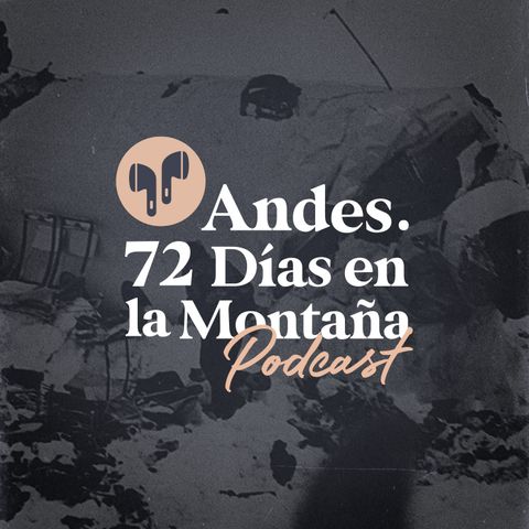 "Andes. 72 días en la montaña". Episodio 3: abrir los ojos