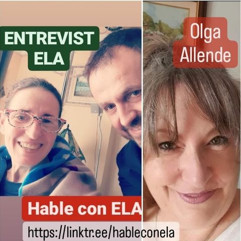 Hable con ELA, EntrevistELA Olga Allende Raquel Estuñiga y Tomas Peinado