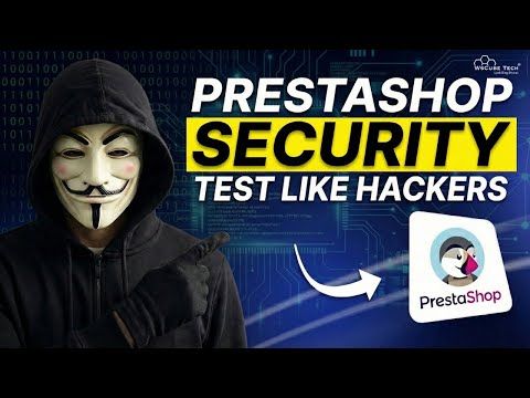 How to Test a PrestaShop Website  | Step-by-Step Security Testing