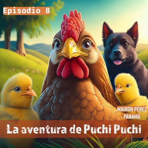 Cuento infantil: La aventura de Puchi Puchi - Temporada 23 - Episodio 8