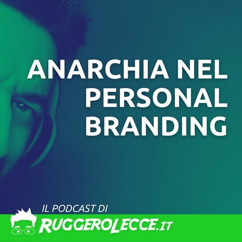 Anarchia nel Personal Branding