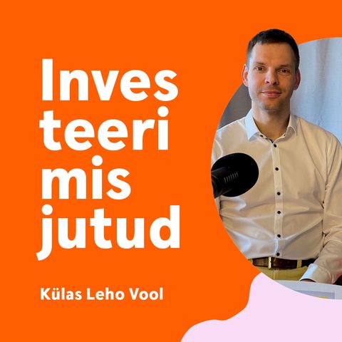 Investeerimistund #27 - "kolleeg investeerib" - külas investeerimisvaldkonna jurist Leho Vool!