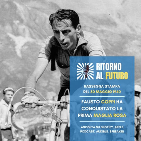 Fausto Coppi ha vinto la sua prima maglia rosa