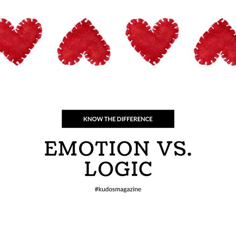 Emotion vs. Logic