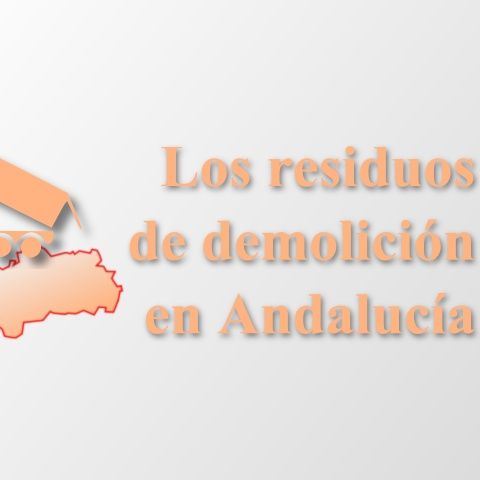 Residuos de demolición en Andalucía
