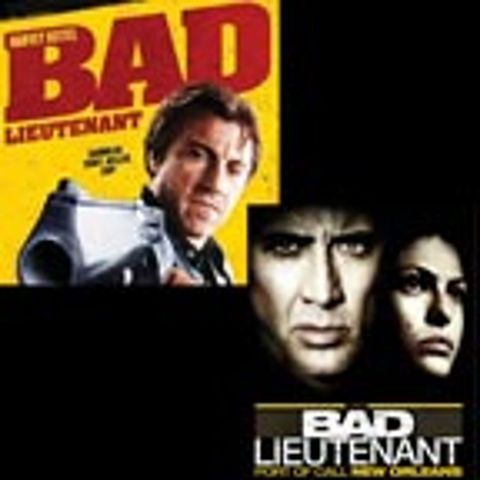 Episode 163: The Bad Lieutenant Films (1992, 2009)