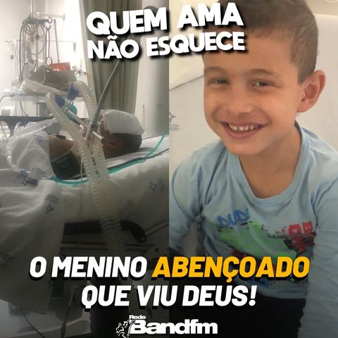 O MENINO ABENÇOADO QUE VIU DEUS | QUEM AMA NÃO ESQUECE 27/05/2026