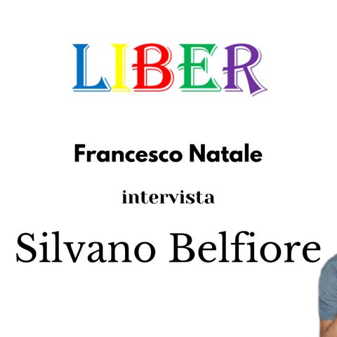 Francesco Natale intervista Silvano Belfiore | Uniti in un pentagramma | Liber – pt.16