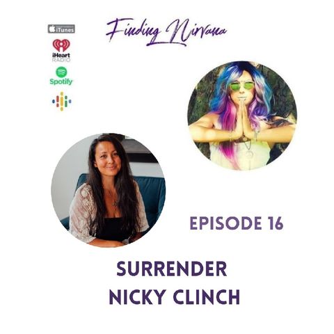 Episode 16 - Surrender with Nicky Clinch
