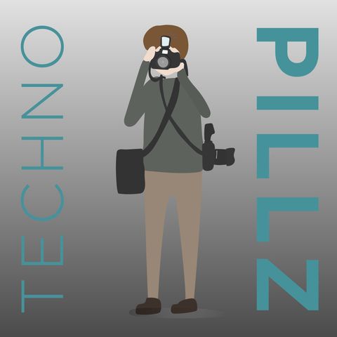 TechnoPillz | Ep. 145: "La gente fanno foto di merda!"