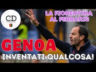 Arriva la FIORENTINA con l'attacco mitraglia GENOA, serve l'arte di arrangiarsi. Senza BALOTELLI