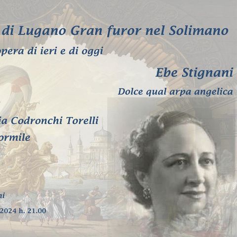 Sul Teatro di Lugano gran furor nel Solimano - Ebe Stignani prima parte