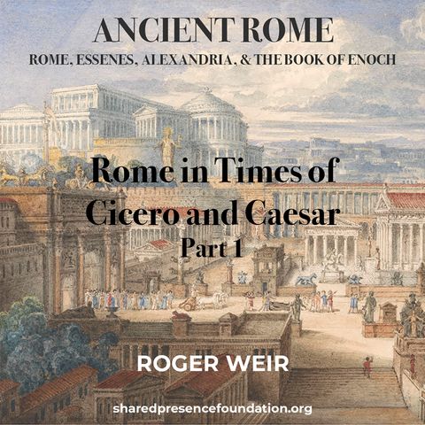 Rome in Times of Cicero and Caesar - Part 1