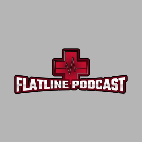 Overview of Flatline Podcast