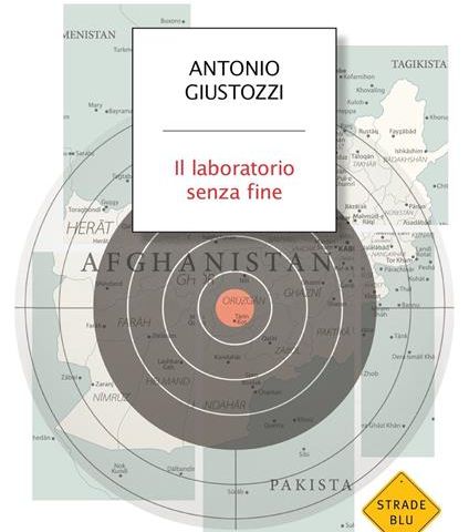 Antonio Giustozzi "Il laboratorio senza fine"
