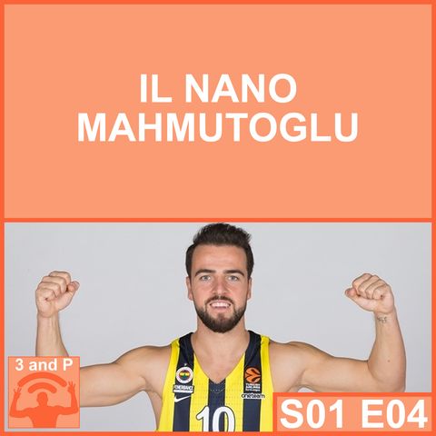 S01E04 - Il nano Mahmutoglu