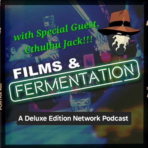 Ep. 164-- Films that Time Forgot (with Special Guest Cthulhu Jack!!!)