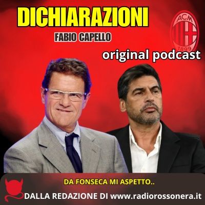 Fabio Capello: "Milan chi sei veramente Da Fonseca col Lecce mi aspetto questo"