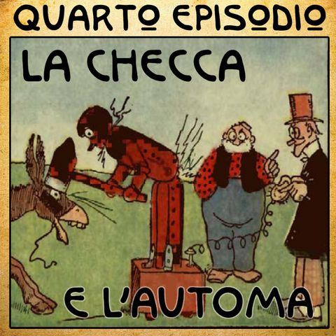 Episodio 04 - La Checca e l'automa
