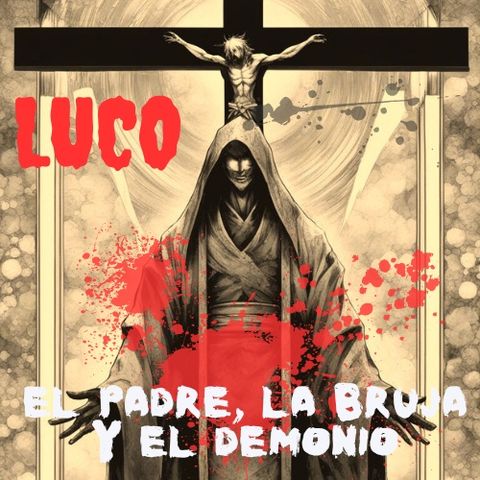 El Padre, La bruja y El demonio