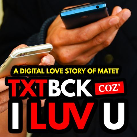 TEXT BACK COZ I LOVE YOU (A 'Digital Love Story' of Maharot na Matet) | Tagalog Love Story | RED DIARIES