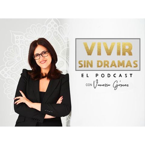 VSD - Episodio 10: ‘Como manejar una conversación difícil’