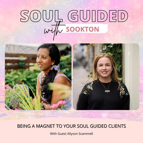 Being a Magnet to Your Soul Guided Clients