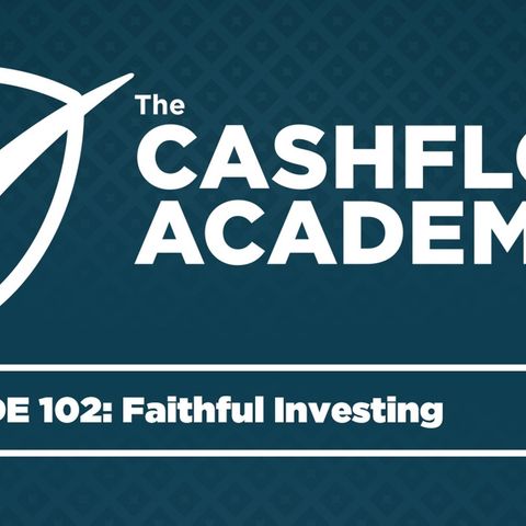 Faithful Investing (Episode 102)