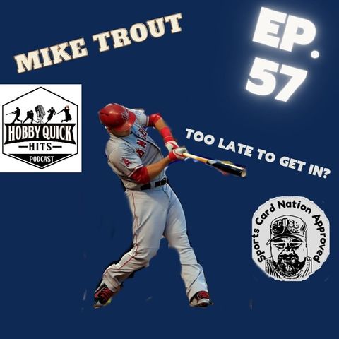 HQH Ep.57 Getting in on Trout...Is it too late?