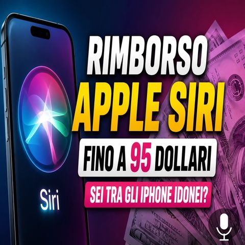 Rimborso Apple Siri, fino a 95 dollari per il tuo iPhone