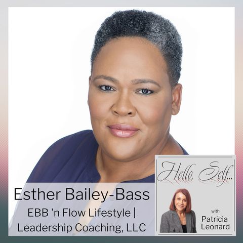 Esther Bailey-Bass, EBB ‘n Flow Lifestyle | Leadership Coaching, LLC