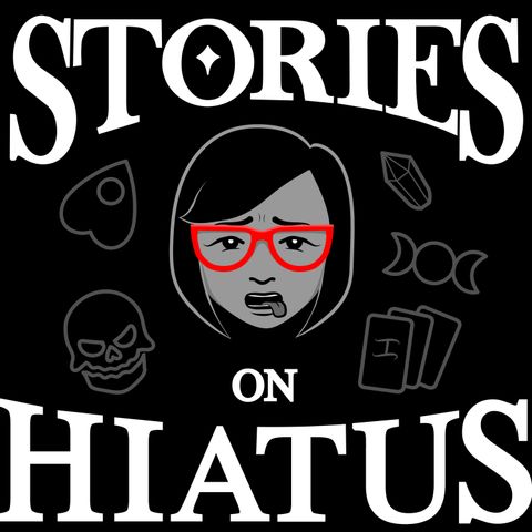 Stories On Hiatus - An Update From Sapphire