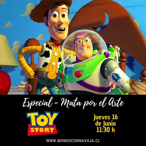 Mata por el Arte - S1 - Episodio 17. Especial: Toy Story.