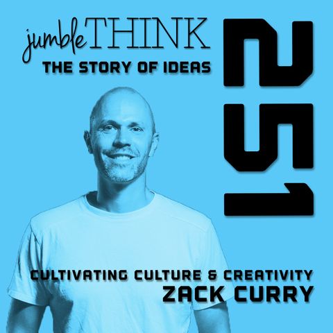 Cultivating Culture & Creativity with Zack Curry