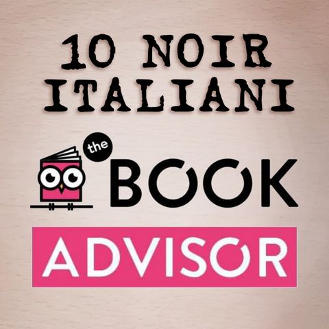 I dieci libri noir italiani consigliati da The BookAdvisor